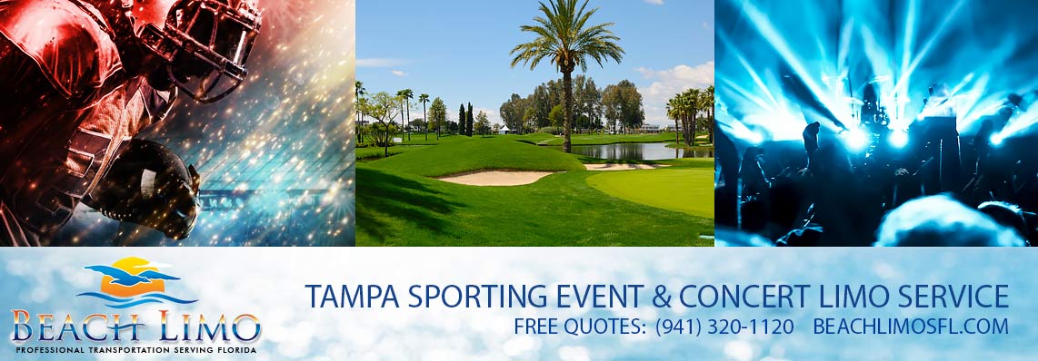 Lakewood Ranch to Tampa Sporting Event Limo Service - Lakewood Ranch Sports Transportation Service - Lakewood Ranch Concert Limo Rental - Lakewood Ranch Concert Group Transportation Service