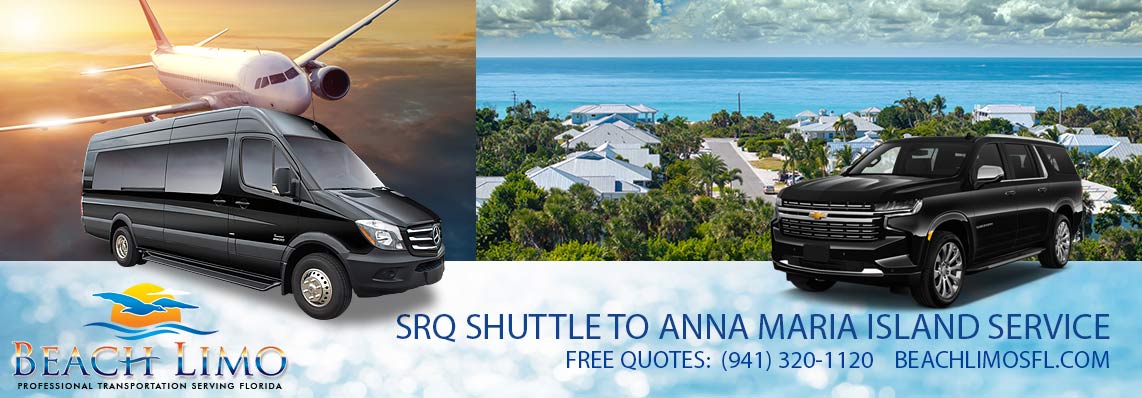 Sarsota Airport Shuttle Service to Anna Maria Island, Airport Shuttle, SRQ Shuttle Service Sarsota Airport Shuttle Service to Anna Maria Island, Airport Shuttle, SRQ Shuttle Service